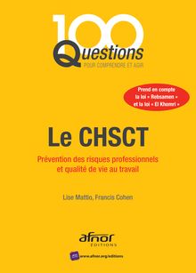 Le CHSCT - Prévention des risques professionnels et qualité de vie au travail 