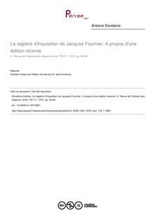 Le registre d Inquisition de Jacques Fournier. A propos d une édition récente - article ; n°1 ; vol.178, pg 49-56
