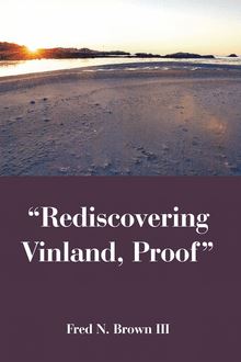 “Rediscovering Vinland, Proof”