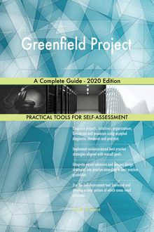 Greenfield Project A Complete Guide - 2020 Edition