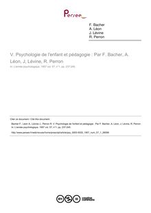 Psychologie de l enfant et pédagogie : Par F. Bacher, A. Léon, J, Lévine, R. Perron - compte-rendu ; n°1 ; vol.57, pg 237-245