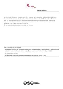 L ouverture des chantiers du canal du Rhône, première phase de la transformation de la vie économique et sociale dans la plaine de Pierrelatte-Bollène - article ; n°4 ; vol.23, pg 215-225