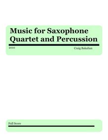 Partition compléte, Music pour Saxophone quatuor et Percussion