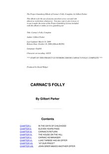 Carnac s Folly, Complete