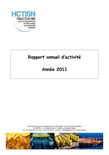 Haut Comité pour la transparence et l information sur la sécurité nucléaire - Rapport annuel d activité 2011