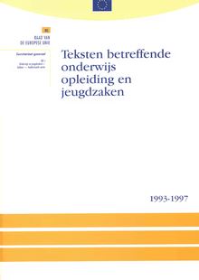 Teksten betreffende onderwijs, opleiding en jeugdzaken 1993-1997