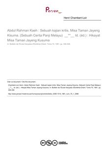 Abdul Rahman Kaeh : Sebuah kajian kritis. Misa Taman Jayeng Kisuma. (Sebuah Cerita Panji Melayu)    Id. (éd.) : Hikayat Misa Taman Jayeng Kusuma - article ; n°1 ; vol.70, pg 306-308