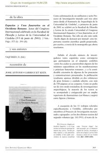 VAQUERIZO, D. (Ed.) (Córdoba, 2002), Espacios y Usos funerarios en el Occidente Romano. Actas,  2 vols.