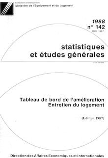 Amélioration-Entretien - Logement - Bâtiment - Génie civil et agricole - 1978-1988 - Récapitulatif. : Tableau de bord de l amélioration-entretien du logement (édition 1987).
