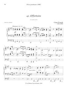 Partition 4, Offertoire, Pièces posthumes, Pièces posthumes pour harmonium ou orgue à pédales pour l office ordinaire.Posthumous Pieces. par César Franck