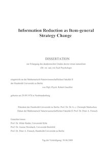 Information Reduction as item-general strategy change [Elektronische Ressource] / Robert Gaschler. Gutachter: Hilde Haider ; Gesine Dreisbach ; Peter A. Frensch