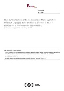 Note sur les relations entre les illusions de Müller-Lyer et de Delbœuf. (A propos d une étude de J. Beuchet et de J.-F. Richard sur le décentrement des masses.) - article ; n°2 ; vol.63, pg 351-357