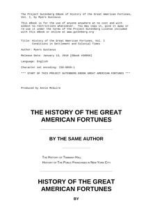 History of the Great American Fortunes, Vol. I - Conditions in Settlement and Colonial Times