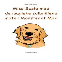Miss Susie med de magiske solbrillene møter Monsteret Max