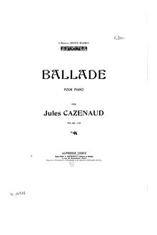 Partition complète, Ballade, Ballade, (Op.18), F major, Cazenaud, Jules