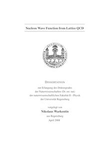 Nucleon wave function from lattice QCD [Elektronische Ressource] / vorgelegt von Nikolaus Warkentin