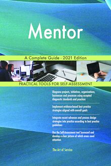 Mentor A Complete Guide - 2021 Edition