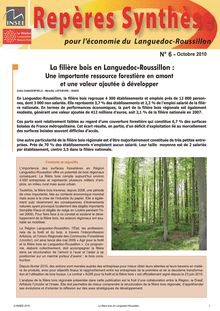 La filière bois en Languedoc-Roussillon : une importante ressource forestière en amont et une valeur ajoutée à développer
