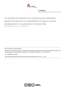 Un exemple de recherche d un programme de scolarisation adapté aux besoins et aux possibilités d un pays en voie de développement : la scolarisation en Haute-Volta - article ; n°1 ; vol.1, pg 234-241