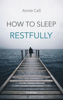 How to Sleep Restfully