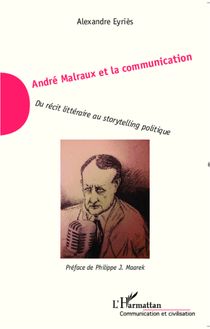 André Malraux et la communication