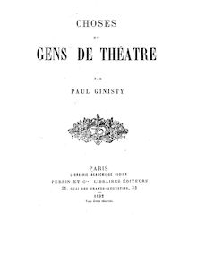 Choses et gens de théâtre / par Paul Ginisty