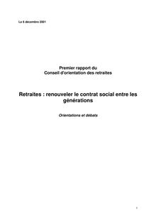 Retraites : renouveler le contrat social entre les générations : Orientations et débats. Premier rapport du Conseil d orientation des retraites