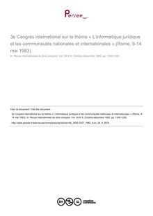 3e Congrès international sur le thème « L informatique juridique et les communautés nationales et internationales » (Rome, 9-14 mai 1983) - autre ; n°4 ; vol.34, pg 1249-1250