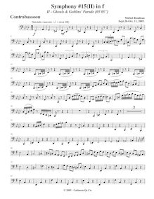 Partition Contrbassoon, Symphony No.15  Black Halloween , F minor par Michel Rondeau