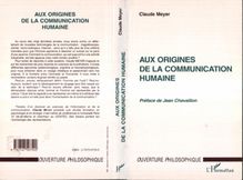 AUX ORIGINES DE LA COMMUNICATION HUMAINE