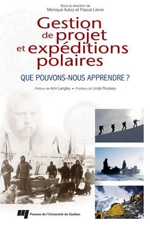 Gestion de projet et expéditions polaires : Que pouvons-nous apprendre?