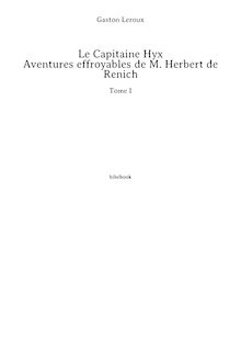 Le Capitaine Hyx - Aventures effroyables de M. Herbert de Renich - Tome I