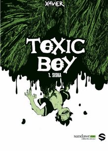 Toxic Boy - 1 - Siska