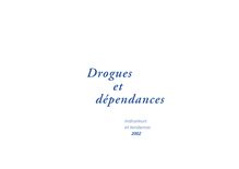 Drogues et dépendances : indicateurs et tendances 2002