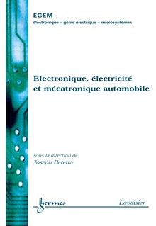 Électronique électricité et mécatronique automobile (Traité EGEM serie génie électrique)