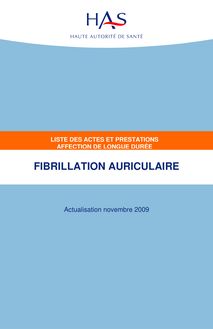 ALD n° 5 - Fibrillation auriculaire - ALD n° 5 - Actes et prestations sur la fibrillation auriculaire - Actualisation novembre 2009