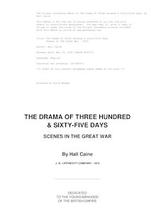 The Drama Of Three Hundred & Sixty-Five Days - Scenes In The Great War