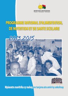 Programme National d Alimentation, de Nutrition et de Santé Scolaire (PNANSS II)