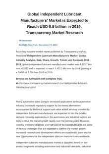 Global Independent Lubricant Manufacturers  Market is Expected to Reach USD 8.5 billion in 2019: Transparency Market Research