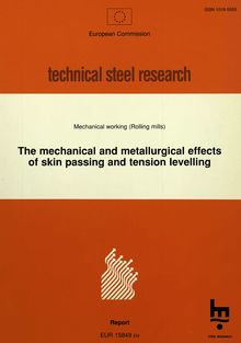 The mechanical and metallurgical effects of skin passing and tension levelling