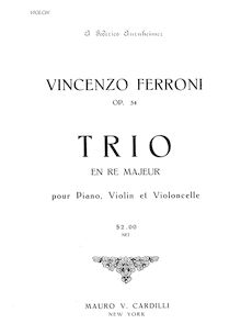 Partition de violon, Piano Trio, Op.54, Trio en Re Majeur pour Piano, Violin et Violoncelle, Op.54