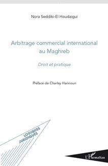 Arbitrage commercial international au Maghreb