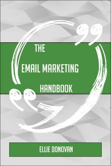 The Email Marketing Handbook - Everything You Need To Know About Email Marketing