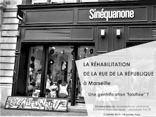 La réhabilitation de la rue de la République à Marseille : une gentrification "falsifiée" ?