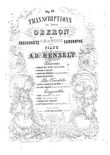 Partition No.3 - Chant des Néréides from  Oberon , 10 Transcriptions from Weber s  Oberon ,  Der Freischütz , et  Euryanthe , Op.19
