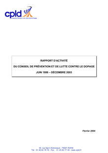 Rapport d activité du Conseil de prévention et de lutte contre le dopage : Juin 1999 - Décembre 2003