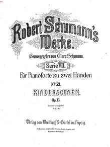 Partition complète, Kinderszenen Op.15, Leichte Stücke, Schumann, Robert par Robert Schumann