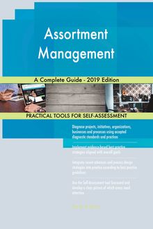 Assortment Management A Complete Guide - 2019 Edition