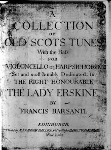 Partition complète, A Collection of Old Scots Tunes, A Collection of Old Scots Tunes, with the Bass for Violoncello or Harpsichord