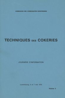TECHNIQUES des COKERIES. JOURNÉES D INFORMATION , Volume 2